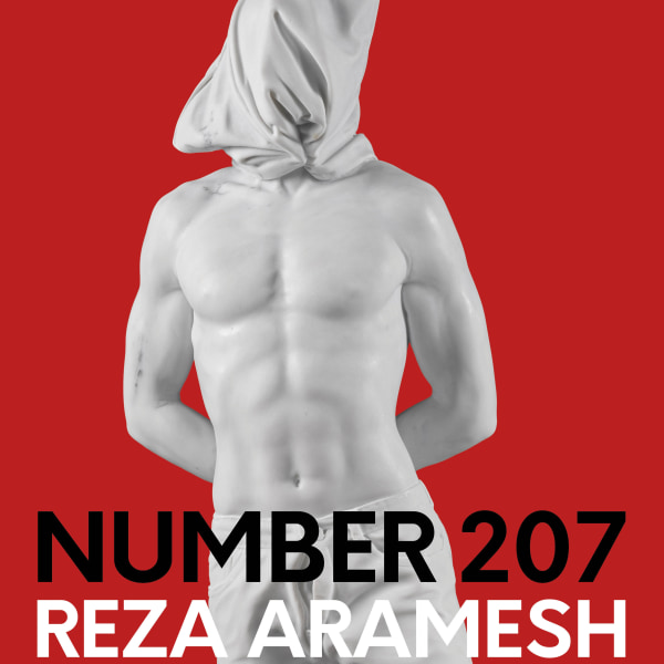 "Number 207" Reza Aramesh's Solo Exhibition curated by Serubiri Moses