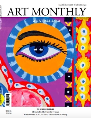 Cover of Art Monthly Australia. Summer 2018/19 Issue 313